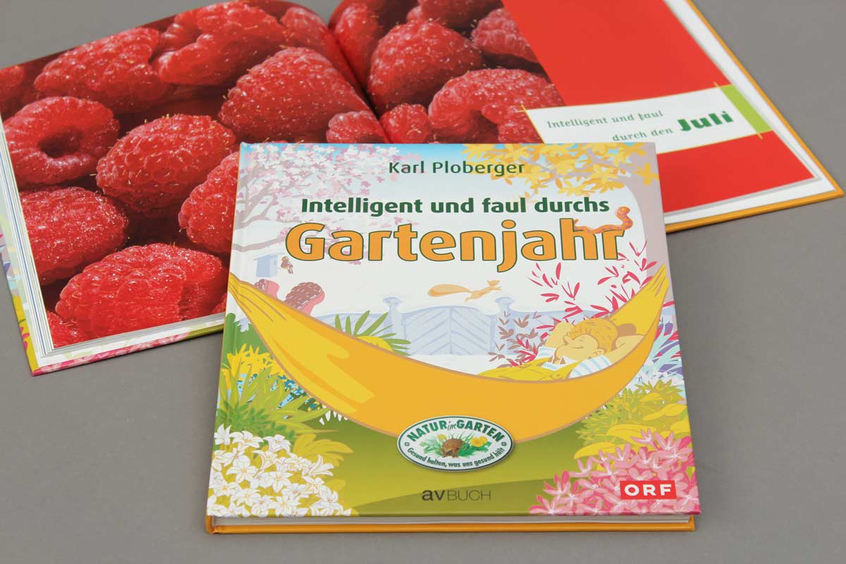 Intelligent und faul durchs Gartenjahr von Karl Ploberger. Cover.